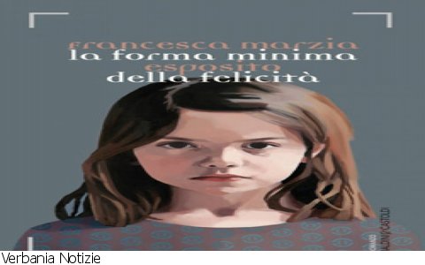 Verbania
LibriNews: "La forma minima della felicità"