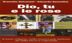 Verbania
Presentazione "Dio, tu e le rose"
