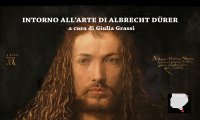 Ghiffa
“Intorno all’arte di Albrecht Dürer” 