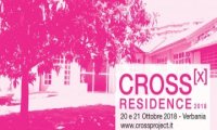 Verbania
Fase conclusiva di CROSS Residence e CROSS Award 2018