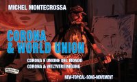 Fuori Provincia
Corona e Unione del Mondo -nuova canzone di Michel Montecrossa