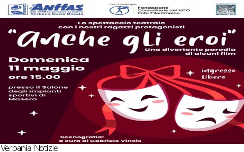 Masera
“Anche gli Eroi”: in scena i ragazzi di ANFFAS VCO
