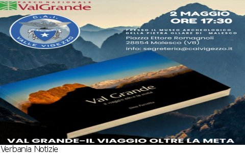 Malesco
“Val Grande – Il viaggio oltre la meta”