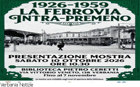 Verbania
In mostra in Biblioteca la storica ferrovia Intra-Premeno
