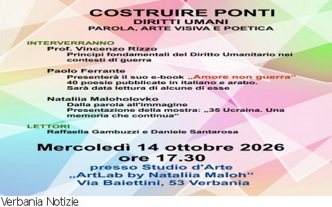 Verbania
“Costruire Ponti – Diritti umani, parola, arte visiva e poetica”
