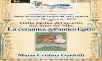 Verbania
"Dalla sabbia del deserto, dal limo del Nilo: la ceramica dell'antico Egitto"
