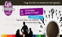 Verbania
Cafè Teologico: "Se Dio esiste, perché c’è il male?"