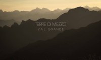 Verbania
"Val Grande. Terre di mezzo"