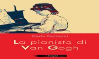 Verbania
LibriNews: “Il pianista di Van Gogh”