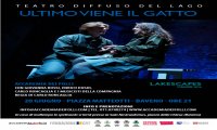 Baveno
Lakescapes - teatro diffuso del lago: "Ultimo viene il gatto"