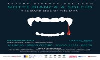 Fuori Provincia
Lakescapes - teatro diffuso del lago: "The Dark Side of the Man"