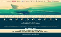 Fuori Provincia
Lakescapes inaugura la stagione 2017